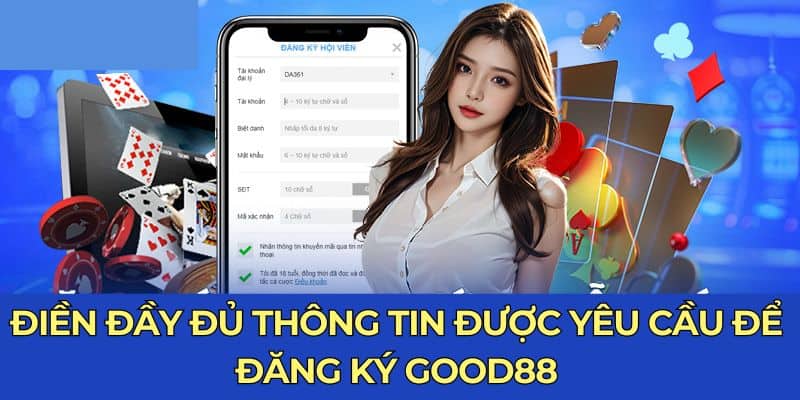 Đăng Ký Good88 Cực Nhanh Gọn Lẹ Cho Game Thủ 2024