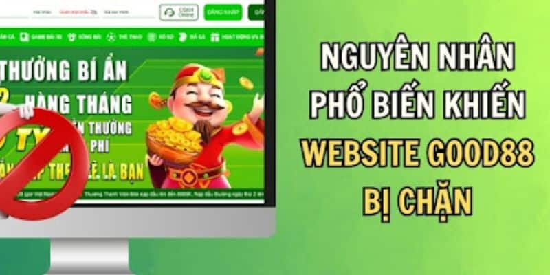 Good88 Bị Chặn - Tìm Hiểu Các Cách Giúp Bạn Truy Cập Dễ Dàng